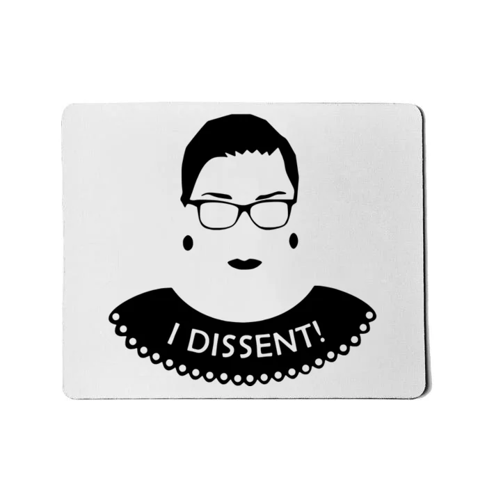 I Dissent RBG Mousepad