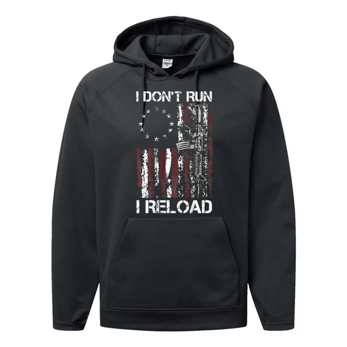 I Dont Run I Reload Gun American Flag Patriots Performance Fleece Hoodie