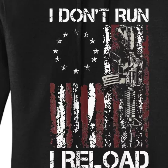 I Dont Run I Reload Gun American Flag Patriots Women's Pullover Hoodie