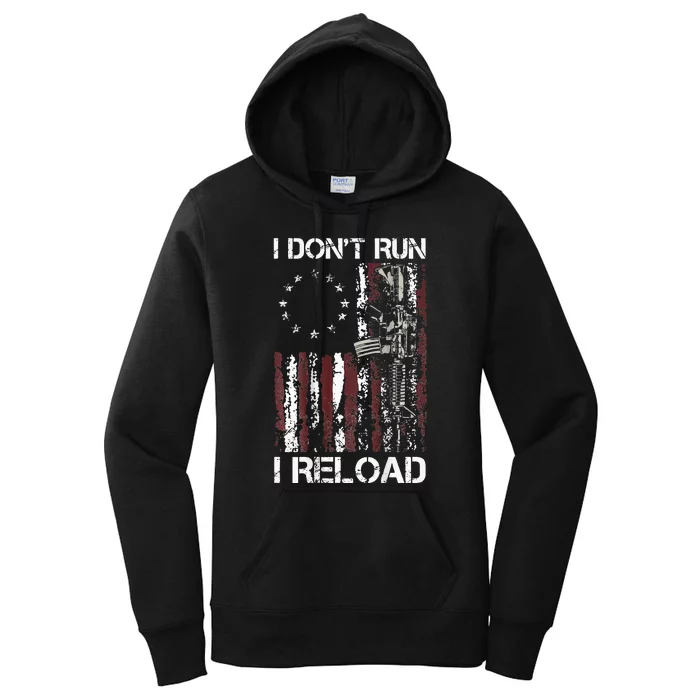 I Dont Run I Reload Gun American Flag Patriots Women's Pullover Hoodie