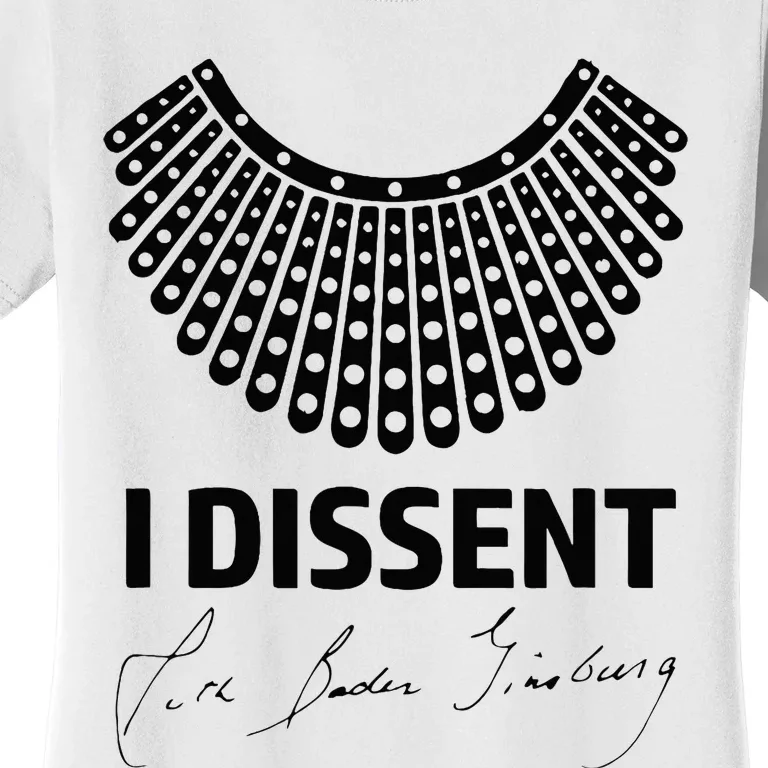 I Dissent Rbg Ruth Bader Ginsburg Rights Equality Women's T-Shirt