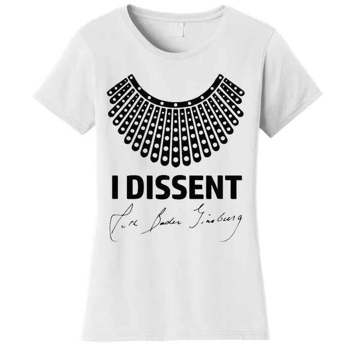 I Dissent Rbg Ruth Bader Ginsburg Rights Equality Women's T-Shirt