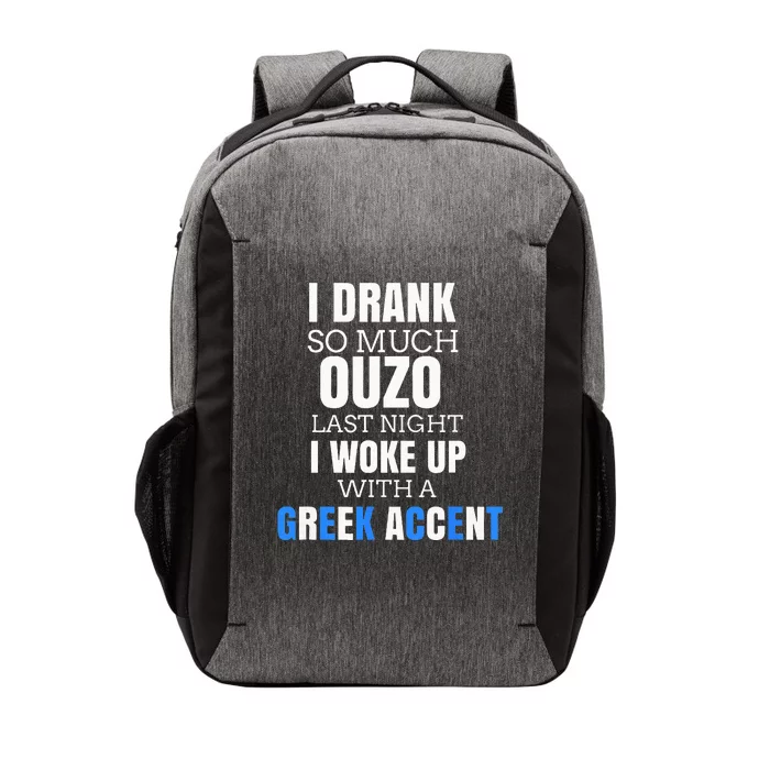 I Drank So Much Ouzo Humorous Greece Drinking Vector Backpack