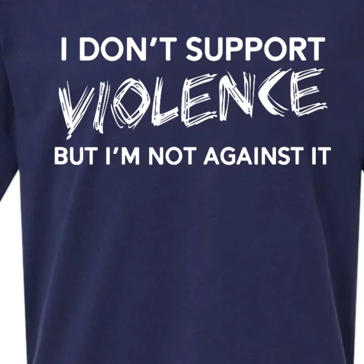 I DonT Support Violence Lt Sueded Cloud Jersey T-Shirt