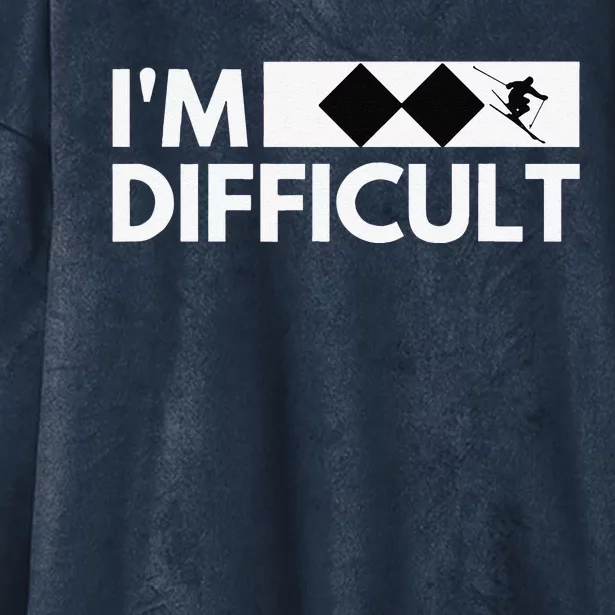 I'm Difficult Ski Funny Skier Snowboard Skiing Hooded Wearable Blanket