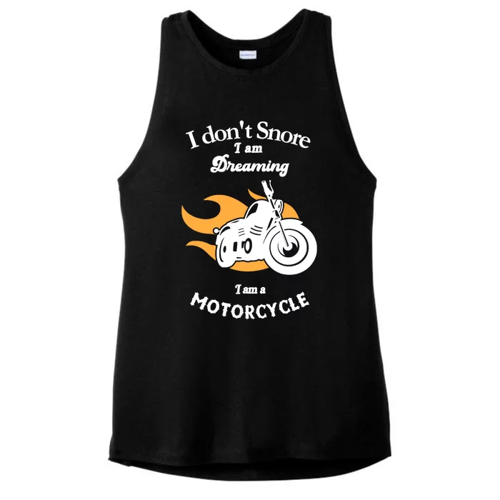 I Dont Snore I Am Dreaming I Am A Motorcycle Ladies Tri-Blend Wicking Tank