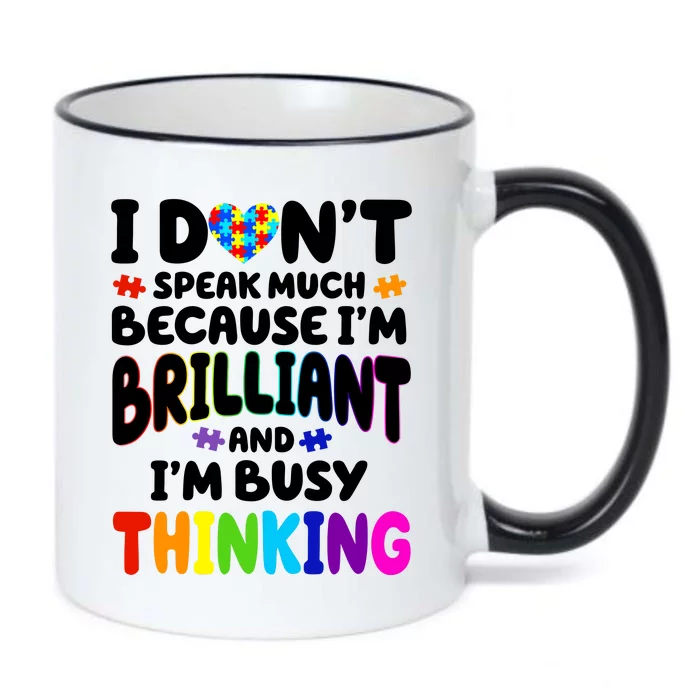 I Don't Speak Much Because I'm Brilliant And Busy Autism Awareness Black Color Changing Mug