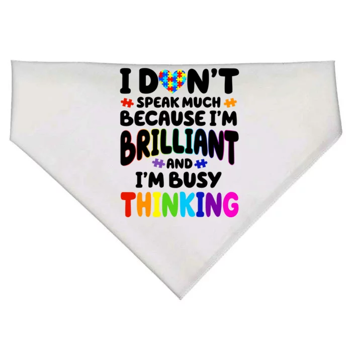 I Don't Speak Much Because I'm Brilliant And Busy Autism Awareness USA-Made Doggie Bandana