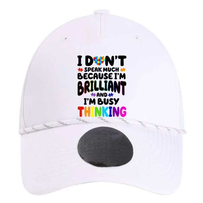 I Don't Speak Much Because I'm Brilliant And Busy Autism Awareness Performance The Dyno Cap