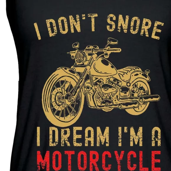 I DonT Snore I Dream IM A Motorcycle Ladies Essential Flowy Tank