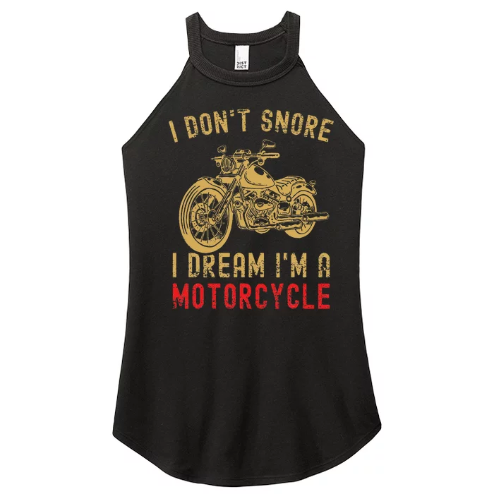 I DonT Snore I Dream IM A Motorcycle Women’s Perfect Tri Rocker Tank