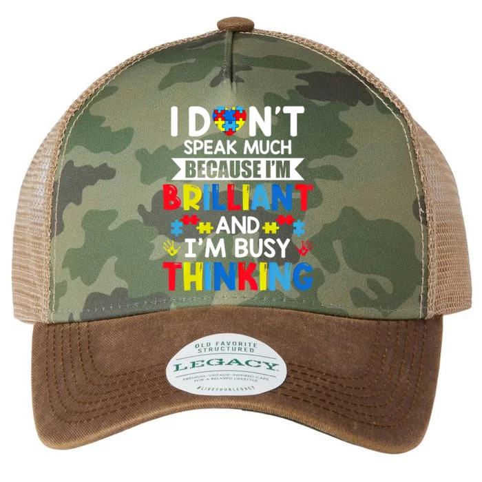 I Dont Speak Much Because IM Brilliant Busy Thinking Autism Gift Legacy Tie Dye Trucker Hat