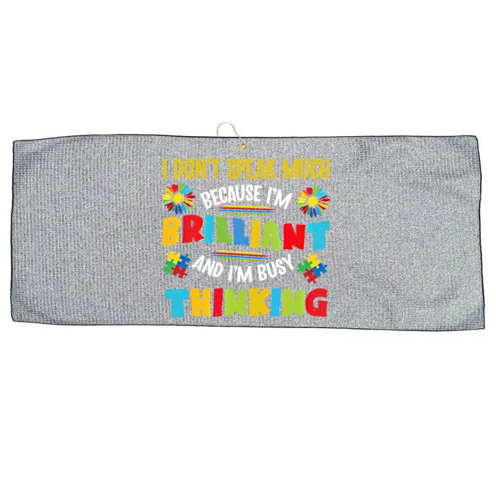 I Dont Speak Much Brilliant Autism Autistic Autism Awareness Gift Large Microfiber Waffle Golf Towel