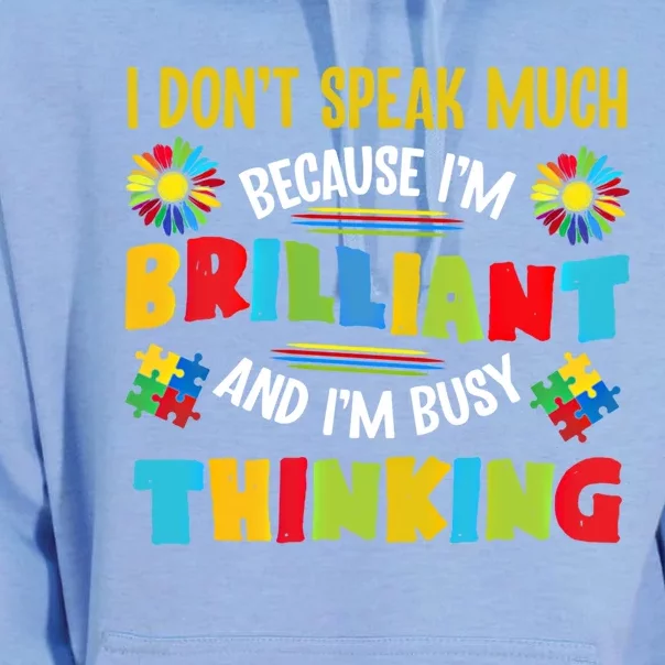 I Dont Speak Much Brilliant Autism Autistic Autism Awareness Gift Unisex Surf Hoodie