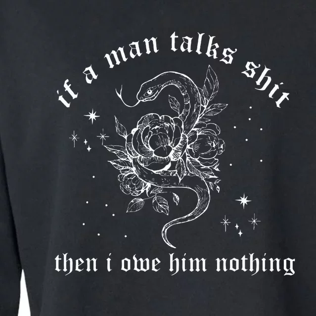 I Did Something Bad If A Man Talks Sh1t Humor Quotes Cropped Pullover Crew