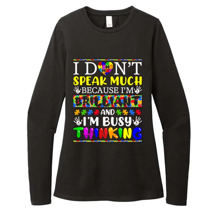 I Dont Speak Much Brilliant Autism Autistic Gift Womens CVC Long Sleeve Shirt