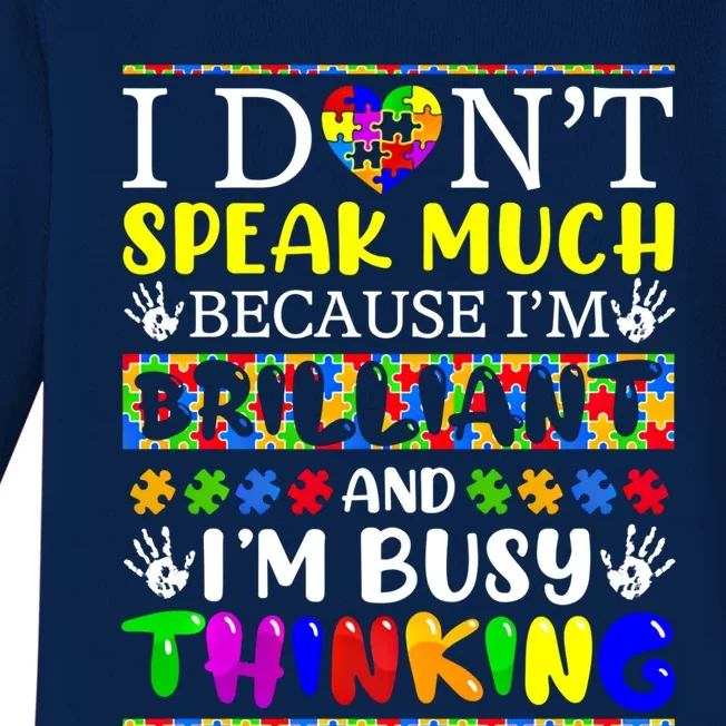 I Dont Speak Much Brilliant Autism Autistic Gift Baby Long Sleeve Bodysuit