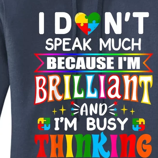 I Dont Speak Much Brilliant Autism Autistic Boys Girls Gift Women's Pullover Hoodie