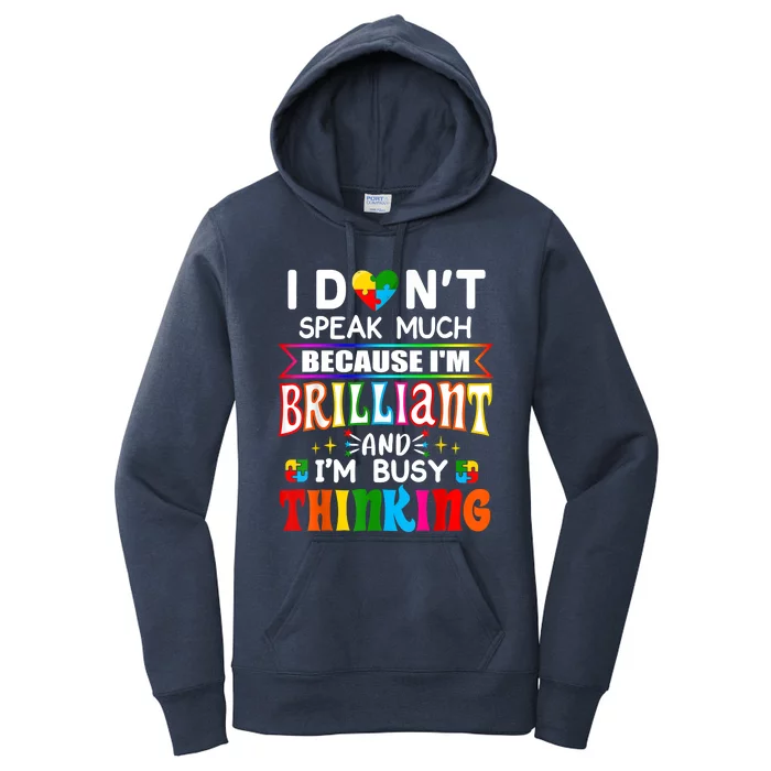 I Dont Speak Much Brilliant Autism Autistic Boys Girls Gift Women's Pullover Hoodie