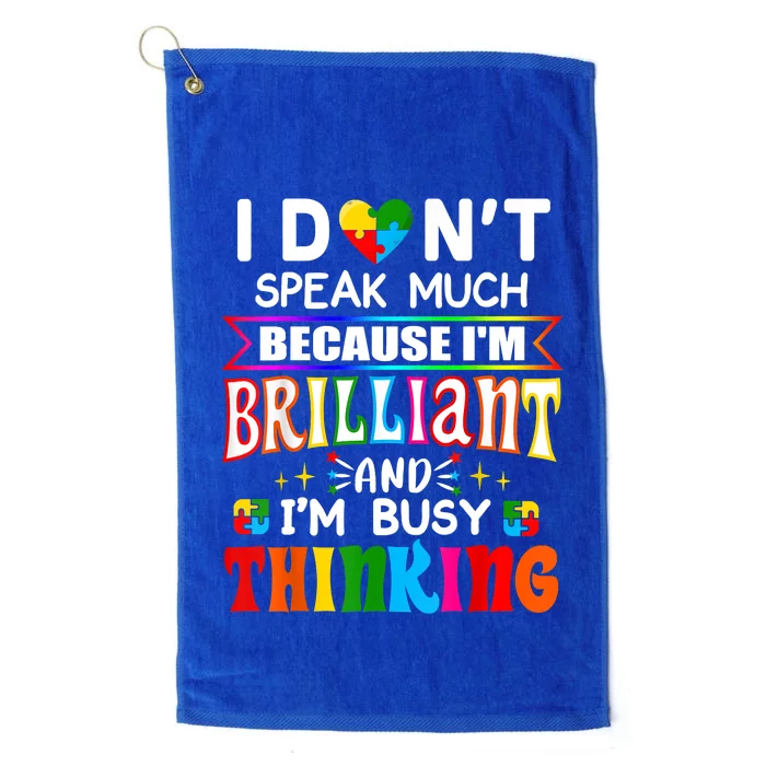 I Dont Speak Much Brilliant Autism Autistic Boys Girls Gift Platinum Collection Golf Towel