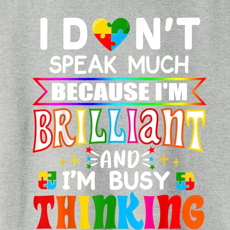 I Dont Speak Much Brilliant Autism Autistic Boys Girls Gift Women's Crop Top Tee