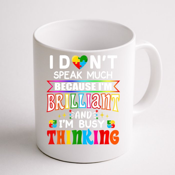 I Dont Speak Much Brilliant Autism Autistic Boys Girls Gift Front & Back Coffee Mug