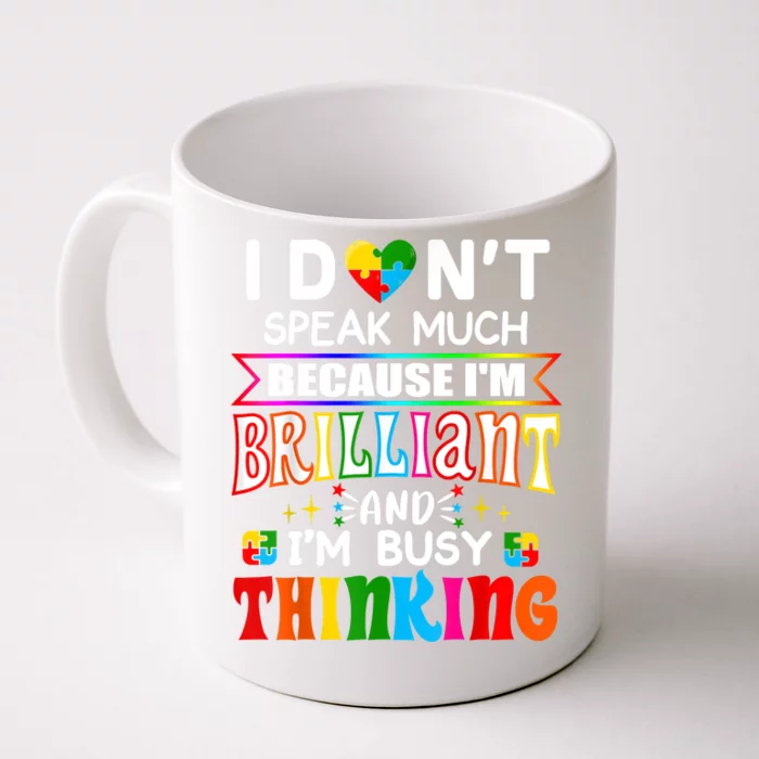 I Dont Speak Much Brilliant Autism Autistic Boys Girls Gift Front & Back Coffee Mug