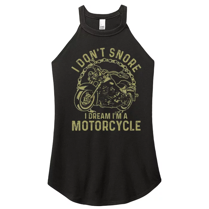 I Dont Snore I Dream Im A Motorcycle Funny Snoring Biker Women’s Perfect Tri Rocker Tank