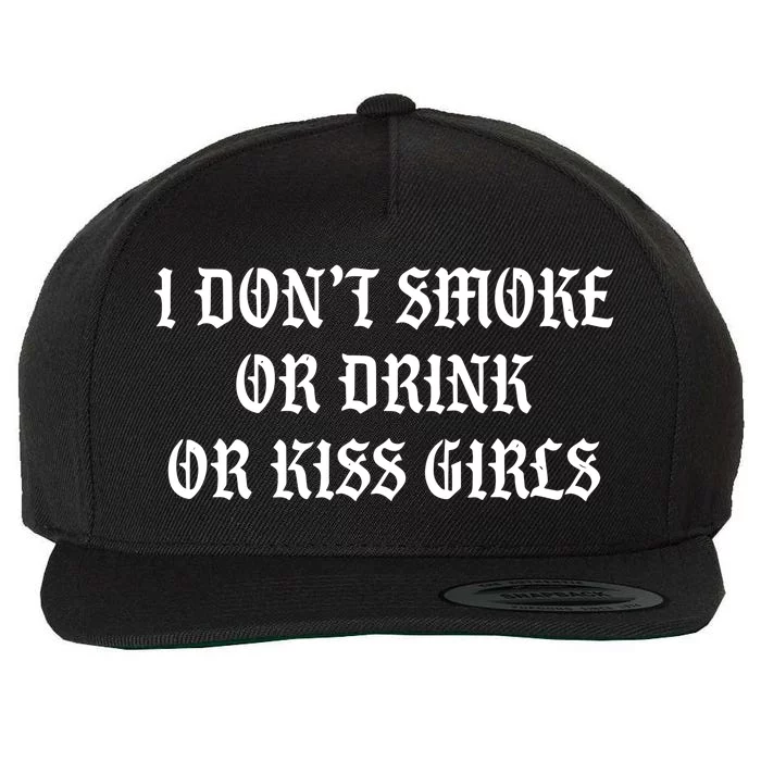 I DonT Smoke Or Drink Or Kiss Wool Snapback Cap