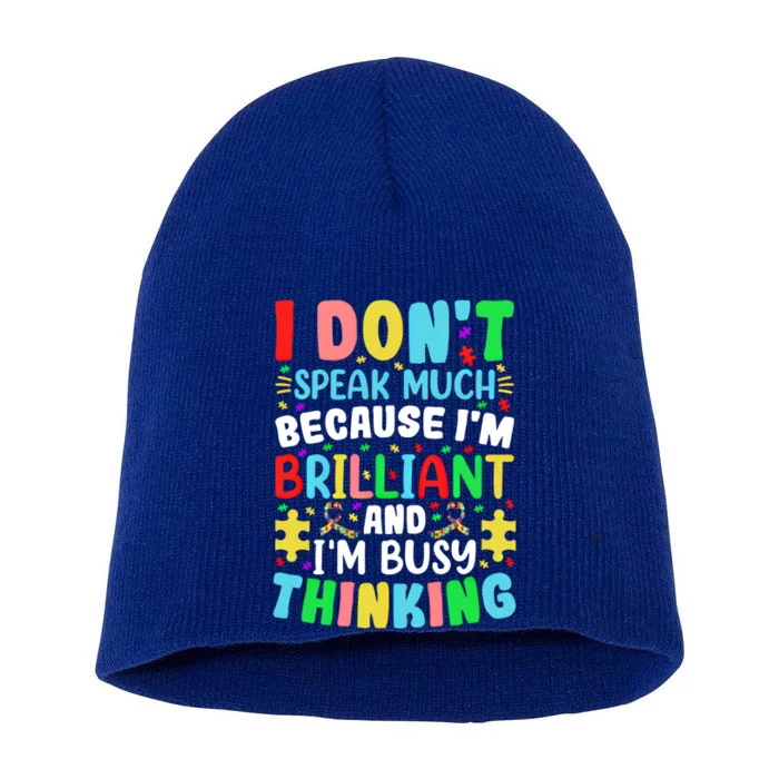 I Dont Speak Much Brilliant Autism Autistic Great Gift Short Acrylic Beanie