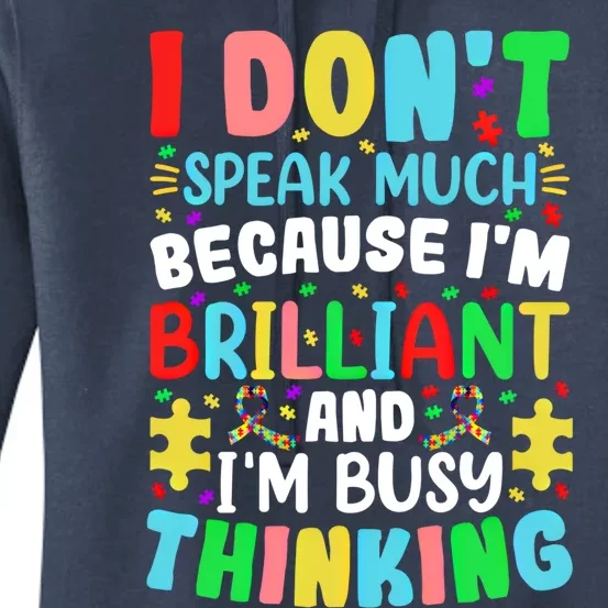 I Dont Speak Much Brilliant Autism Autistic Great Gift Women's Pullover Hoodie