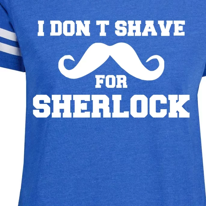 I Dont Shave For Sherlock Enza Ladies Jersey Football T-Shirt