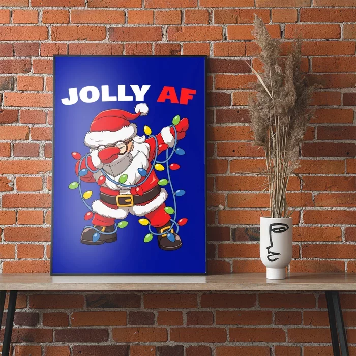 Inappropriate Dabbing Santa In Face Mask Garland Jolly Af Gift Poster