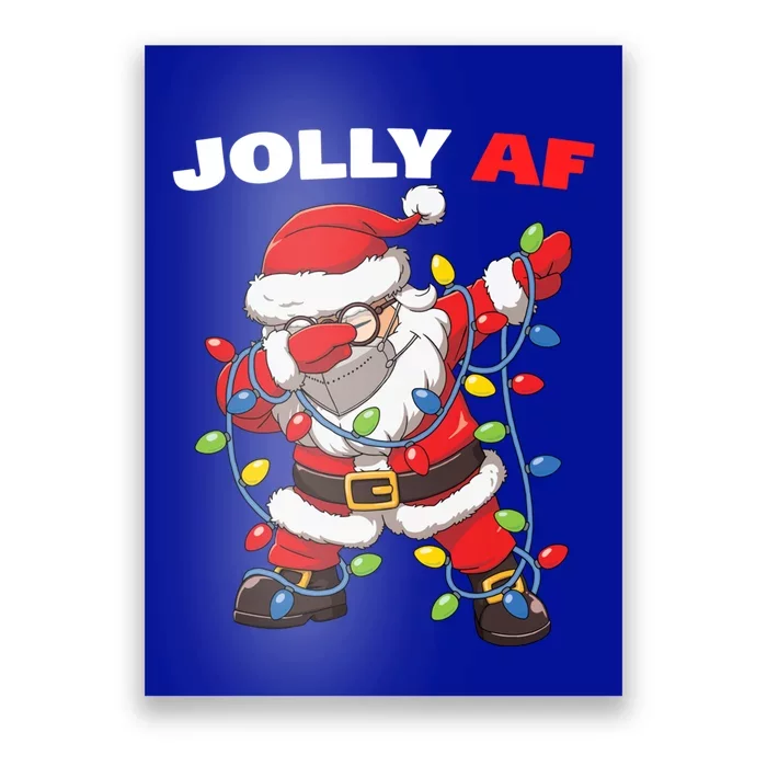 Inappropriate Dabbing Santa In Face Mask Garland Jolly Af Gift Poster