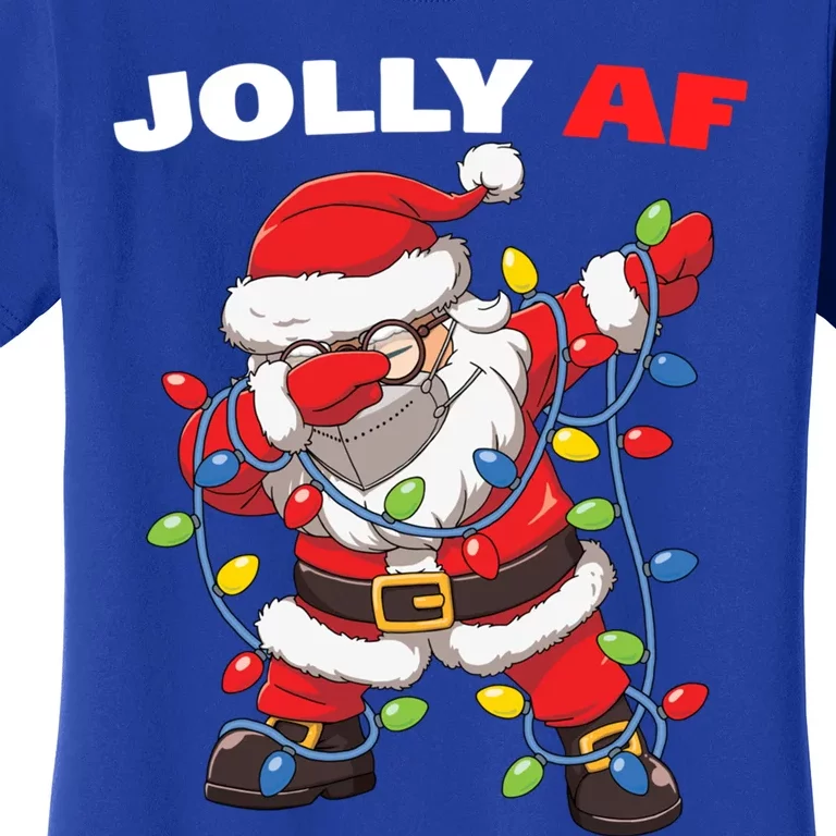 Inappropriate Dabbing Santa In Face Mask Garland Jolly Af Gift Women's T-Shirt