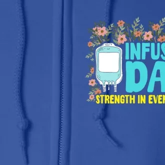 Infusion Day Spoonie Chronic Illness Awareness Support Gift Full Zip Hoodie