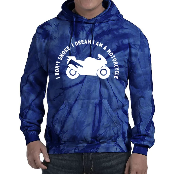 I Don't Snore I Dream I Am A Motorcycle Tie Dye Hoodie