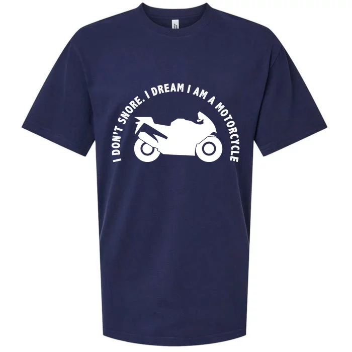 I Don't Snore I Dream I Am A Motorcycle Sueded Cloud Jersey T-Shirt