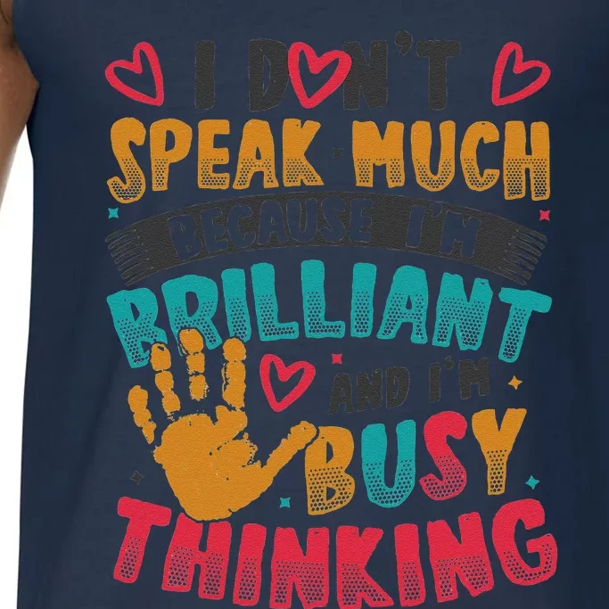 I Dont Speak Much Busy Thinking Autism Awareness Comfort Colors® Tank Top