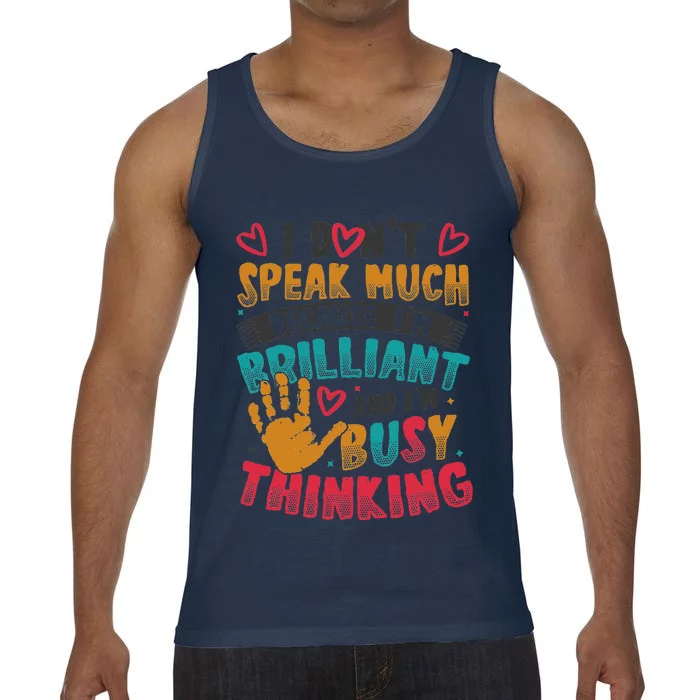 I Dont Speak Much Busy Thinking Autism Awareness Comfort Colors® Tank Top