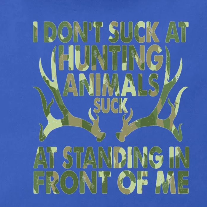 I DonT Suck At Hunting Animals Suck At Standing Camouflage Gift Zip Tote Bag