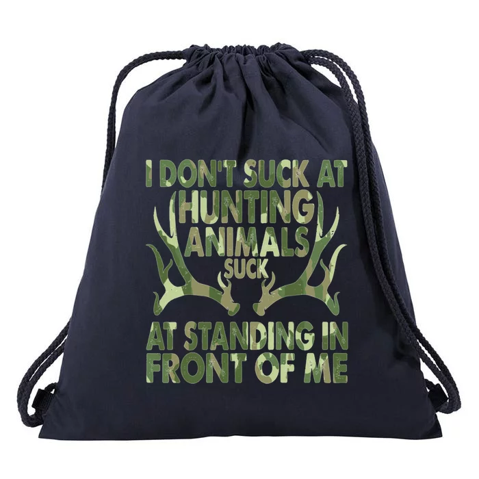 I DonT Suck At Hunting Animals Suck At Standing Camouflage Gift Drawstring Bag