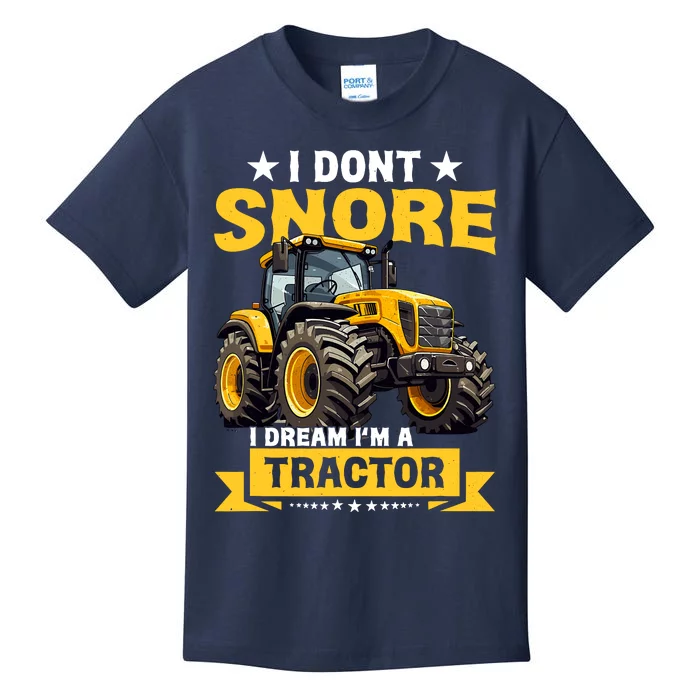 I DonT Snore I Dream IM A Tractor Funny Farming Dad Kids T-Shirt