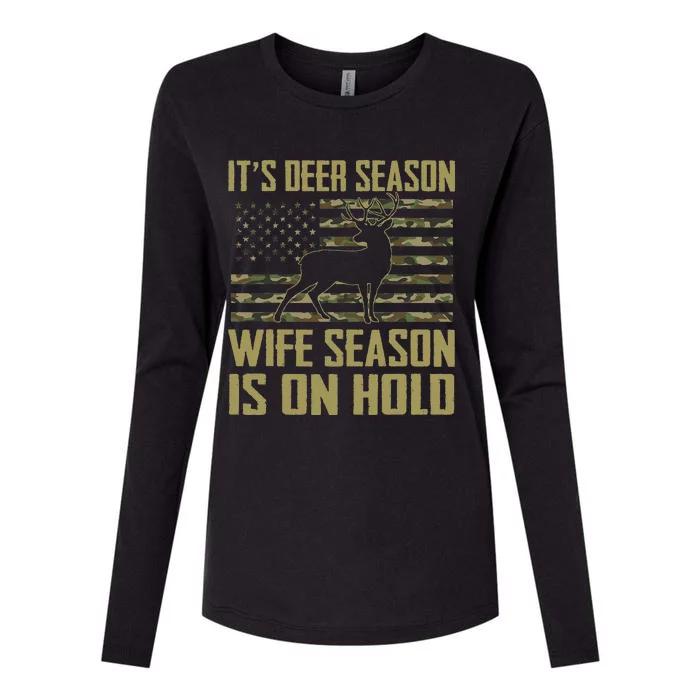 ItS Deer Season Wife Season Is On Hold Womens Cotton Relaxed Long Sleeve T-Shirt