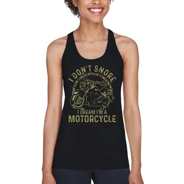 I DonT Snore I Dream IM A Motorcycle Funny Snoring Biker Women's Racerback Tank