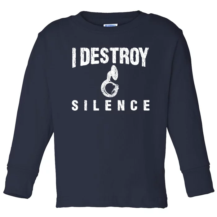 I Destroy Silence Sousaphone Funny Marching Band Gift Toddler Long Sleeve Shirt