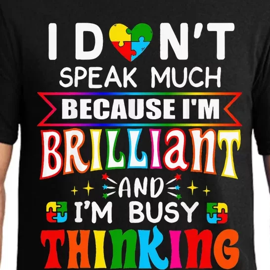 I Dont Speak Much Brilliant Autism Autistic Gift Pajama Set