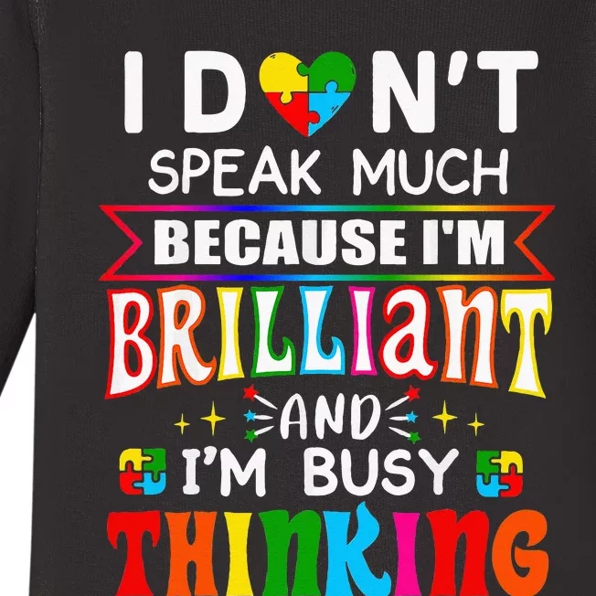 I Dont Speak Much Brilliant Autism Autistic Gift Baby Long Sleeve Bodysuit