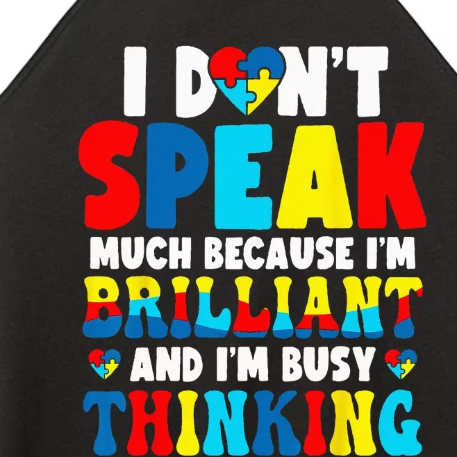 I Dont Speak Much Busy Thinking Autism Awareness Women’s Perfect Tri Rocker Tank