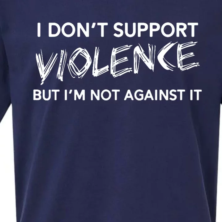 I DonT Support Violence Lt Sueded Cloud Jersey T-Shirt